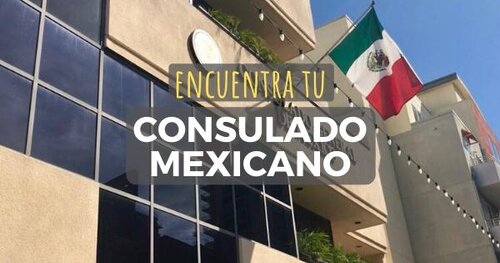 Encuentra tu consulado Mexicano en Estados Unidos