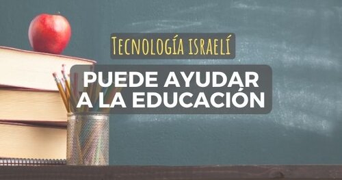 Empieza un extraño año escolar pero la tecnología educativa israelí puede ayudar