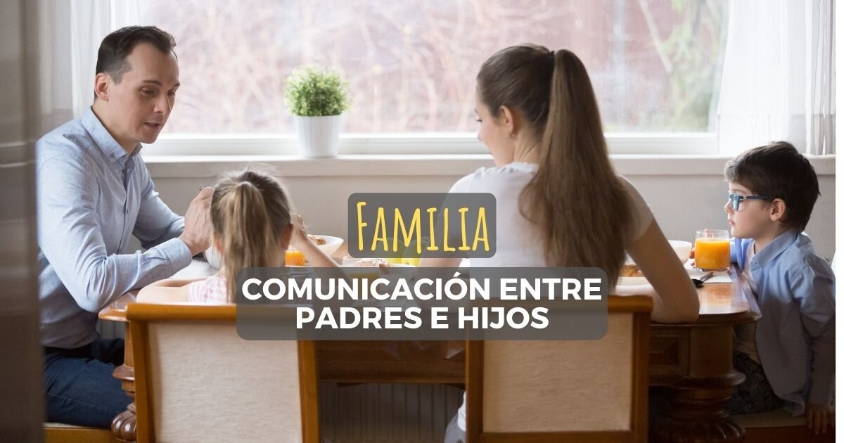 Comunicación entre padres e hijos