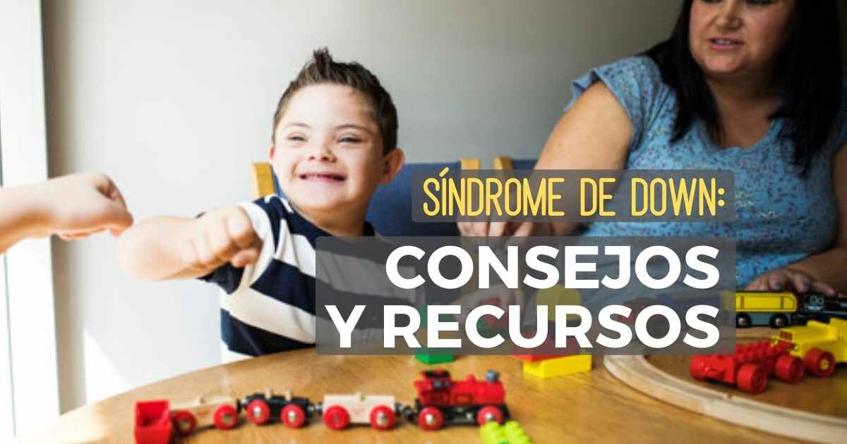 Educando a niños con síndrome de Down: consejos y recursos