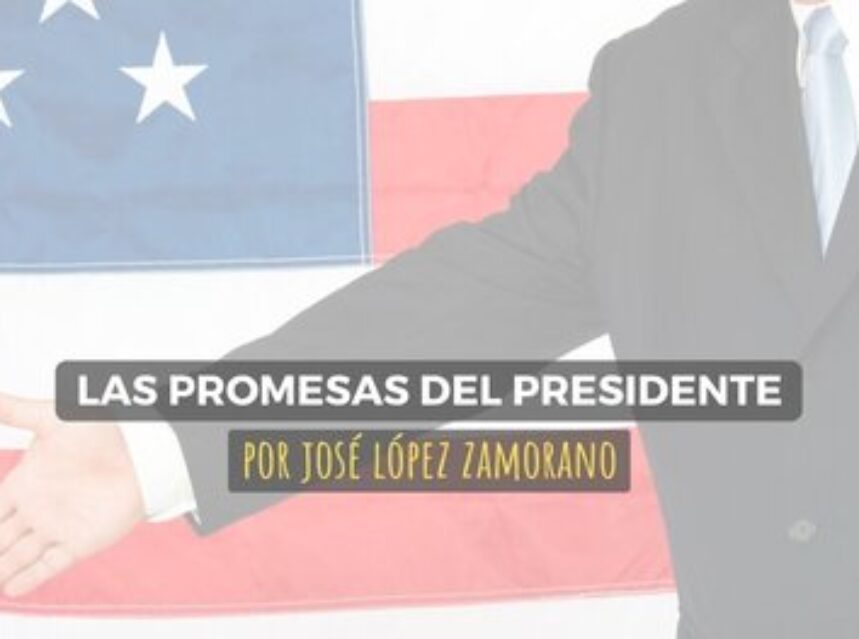 Las promesas del presidente