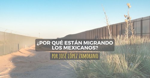 ¿Por qué están migrando los mexicanos?