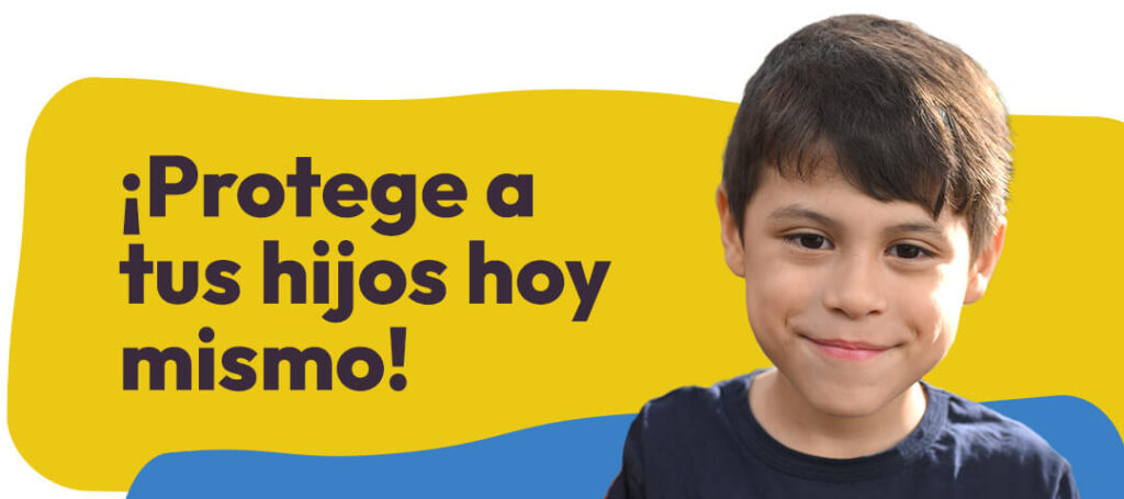 Protege a tus niños hoy mismo